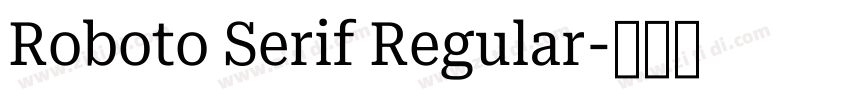 Roboto Serif Regular字体转换